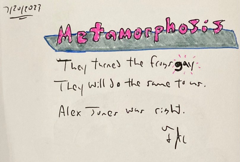 Sunday Doodles CXCV, 6 August 2023 - Space Frog - Poem - Metamorphosis